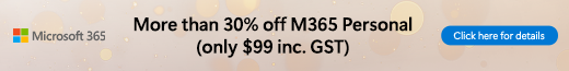 30% off on M365 Personal + 3 bonus months for $99 (inc.GST)